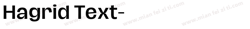 Hagrid Text字体转换